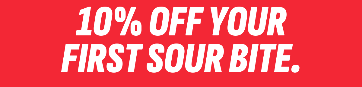 10% off your first sour bite.